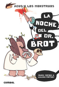 La noche del Dr. Brot (Spanish Edition) by Jaume Copons, Liliana Fortuny, 9788491013013
