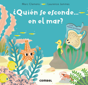 ¿Quién se esconde... en el mar? (Spanish Edition) by Marc Clamens, Laurence Jammes, 9788491013310