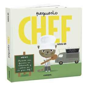Pequeño chef (Spanish Edition) by Patricia Geis, 9788491013839