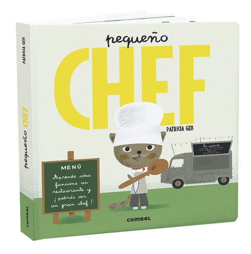 Pequeño chef (Spanish Edition) by Patricia Geis, 9788491013839