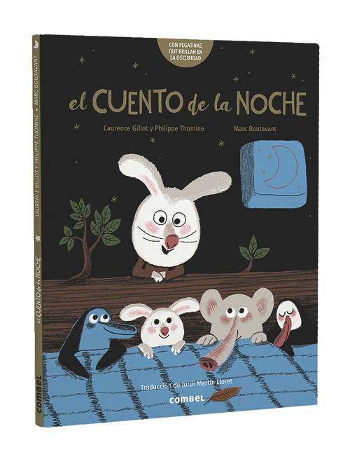 El cuento de la noche (Spanish Edition) by Laurence Gillot, Marc Boutavant, Philippe Thomine, 9788491014072
