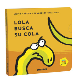 Lola busca su cola (Spanish Edition) by Lilith Moscon, 9788491014676