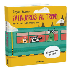¡Viajeros al tren! (Spanish Edition) by Àngels Navarro, 9788491014850