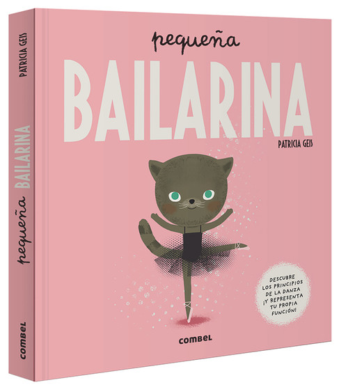 Pequeña bailarina (Spanish Edition) by Patricia Geis, 9788491015024