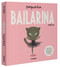 Pequeña bailarina (Spanish Edition) by Patricia Geis, 9788491015024