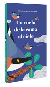 Un vuelo de la rama al cielo (Spanish Edition) by Olivia Cosneau, 9788491015307