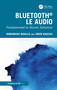 Bluetooth LE Audio (Fundamental to Recent Advances) by Himanshu Bhalla, Oren Haggai, 9781032966199