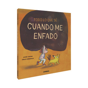Todo lo que sé cuando me enfado (Spanish Edition) by Jaume Copons, 9788491015512