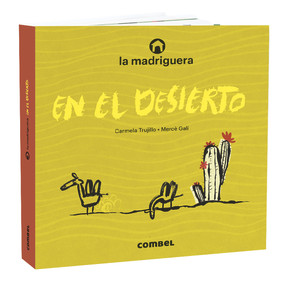 La madriguera en el desierto (Spanish Edition) by Carmela Trujillo, 9788491015710