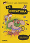 La Criatura (Spanish Edition) by Jaume Copons, 9788491016045