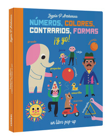 Números, colores, contrarios, formas ¡y yo! (Spanish Edition) by Ingela P. Arrhenius, 9788491016236