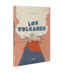 Los volcanes (Spanish Edition) - 9788491016519 by Patricia Geis, 9788491016519