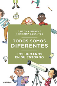 Todos somos diferentes. Los humanos en su entorno (Spanish Edition) by Cristina Junyent, 9788491016748