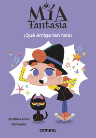 ¡Qué amiga tan rara! (Spanish Edition) by Elisenda Roca, 9788491016960