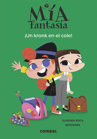 ¡Un kronk en el cole! (Spanish Edition) by Elisenda Roca, 9788491016984