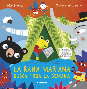 La rana Mariana busca toda la semana (Spanish Edition) by Mar Benegas, 9788491017875