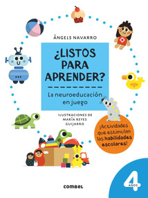 ¿Listos para aprender? La neuroeducación en juego 4 años (Spanish Edition) by Angels Navarro, 9788491017967