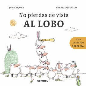 No pierdas de vista al lobo (Spanish Edition) by Juan Arjona, 9788491018285
