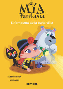 El fantasma de la buhardilla (Spanish Edition) by Elisenda Roca, 9788491018667