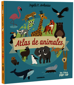 Atlas de animales (Spanish Edition) by Ingela P. Arrhenius, 9788491019275