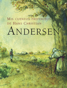 Mis cuentos preferidos de Hans Christian Andersen (Spanish Edition) by Jordi Vila Delclòs, Jimena Licitra, 9788498250152