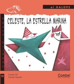 Celeste, la estrella marina (Spanish Edition) by Carmen Gil Martínez, Carmen Queralt, 9788498251609
