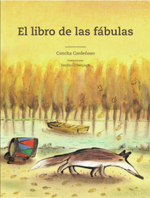 El libro de las fábulas (Spanish Edition) by Concha Cardeñoso, Emilio Urberuaga, 9788498254990