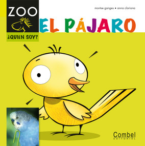 El pájaro (Spanish Edition) by Montse Ganges, Anna Clariana, 9788498256192