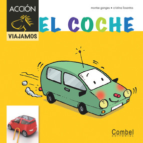 El coche (Spanish Edition) by Montse Ganges, Cristina Losantos, 9788498257496
