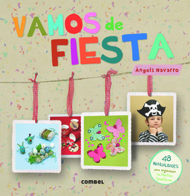 Vamos de fiesta (Spanish Edition) by Àngels Navarro, 9788498258691