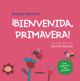 ¡Bienvenida, primavera! (Spanish Edition) by Àngels Navarro, Carmen Queralt, 9788498259865