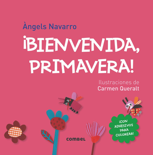 ¡Bienvenida, primavera! (Spanish Edition) by Àngels Navarro, Carmen Queralt, 9788498259865