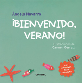 ¡Bienvenido, verano! (Spanish Edition) by Àngels Navarro, Carmen Queralt, 9788498259889