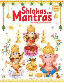 Shlokas and Mantras - Activity Book For Kids (Illustrated Book With Engaging Activities and Sticker Sheets) by Wonder House Books, 9789354405242
