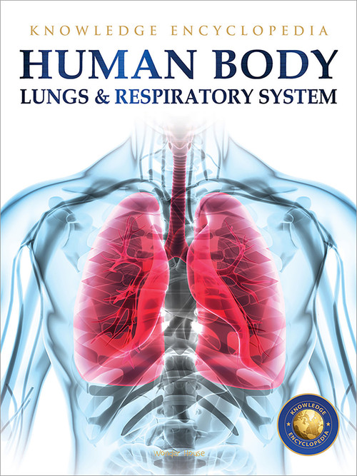 Human Body: Lungs And Respiratory System by Wonder House Books, 9789389931211