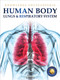 Human Body: Lungs And Respiratory System by Wonder House Books, 9789389931211
