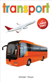 Transport - Early Learning Board Book With Large Font : Big Board Books Series by Wonder House Books, 9789390183913