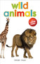 Wild Animals - Early Learning Board Book With Large Font : Big Board Books Series - 9789390183937 by Wonder House Books, 9789390183937