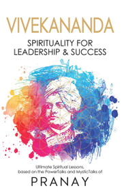 VIVEKANANDA (Spirituality For Leadership & Success) by Pranay, 9789390391097