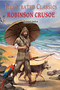 Illustrated Classics - Robinson Crusoe: Abridged Novels With Review Questions - 9789390391295 by Wonder House Books