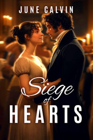 Siege of Hearts by June  Calvin, 9781592117192