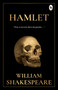 Hamlet - 9788175992924 by William Shakespeare, 9788175992924