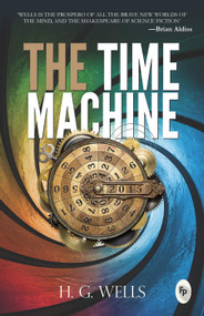 The Time Machine - 9788175992955 by H.G. Wells, 9788175992955