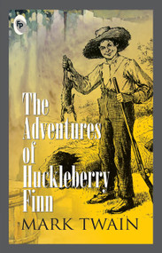 The Adventures of Huckleberry Finn - 9788175992993 by Mark Twain