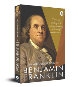 The Autobiography of Benjamin Franklin - 9788175993280 by Benjamin Franklin, 9788175993280