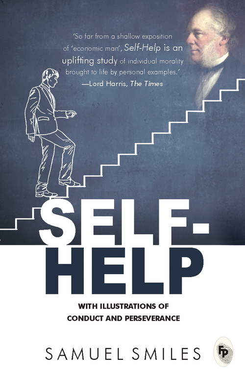 Self-Help (With Illustrations of Conduct and Perseverance) by Samuel Smiles, 9788175993464