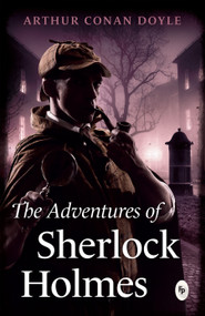 The Adventures of Sherlock Holmes - 9788175993860 by Arthur Conan Doyle