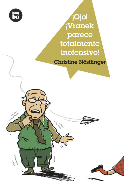 ¡Ojo! ¡Vranek parece totalmente inofensivo! (Spanish Edition) by Christine Nöstlinger, Soraya Hernán-Gòmez, 9788483430873