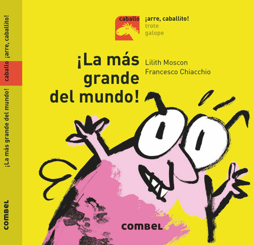 ¡La más grande del mundo! (Spanish Edition) by Lilith Moscon, 9788491013358