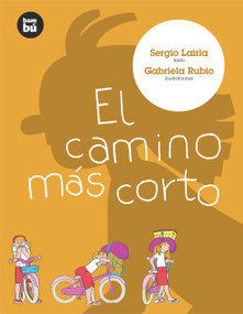 El camino más corto (Spanish Edition) - 9788493482657 by Sergio Lairla, Gabriela Rubio, 9788493482657